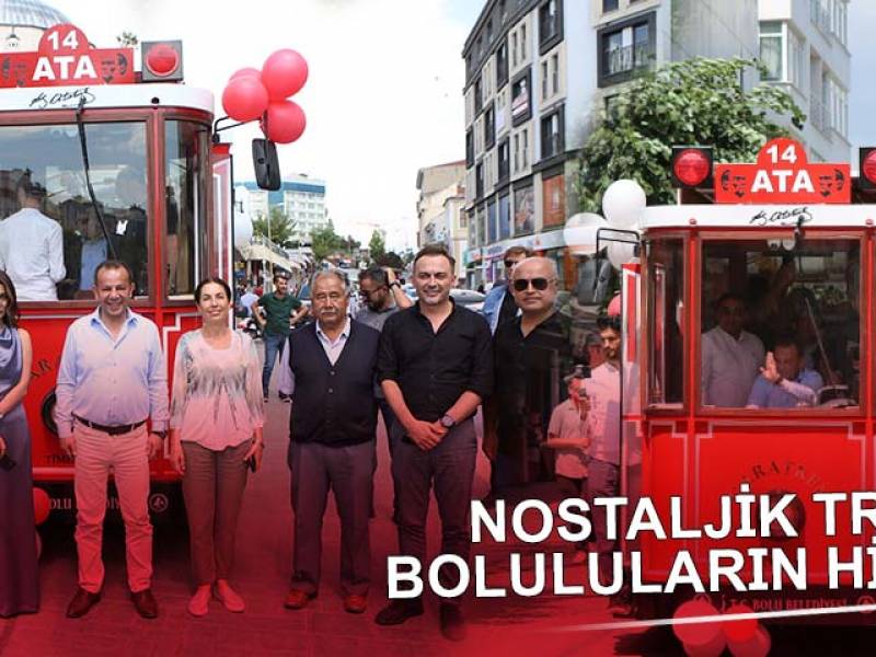 TRAMVAYIMIZ BOLU'DA HİZMETE BAŞLADI